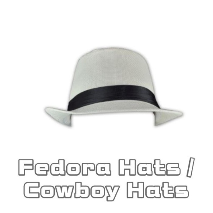 Fedora Hats / Cowboy Hats