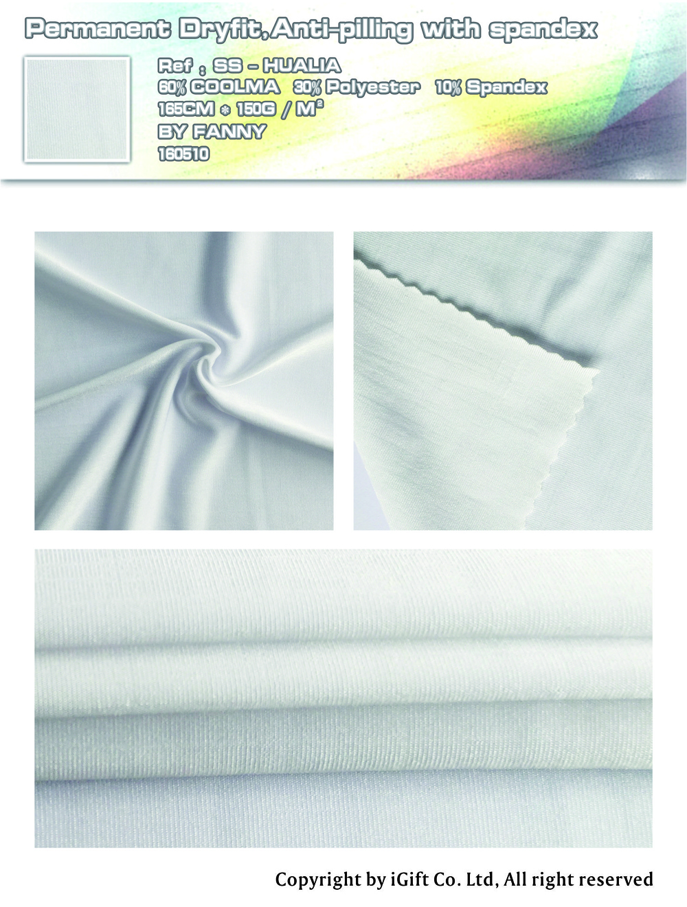 Permanent Dryfit,Anti-pilling with spandex Ref:SS-HUALIA 60% Coolma yarn 30%Polyester 10%Spandex 165CM*150G/M² BY FANNY 160510